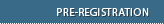 Pre-Registration